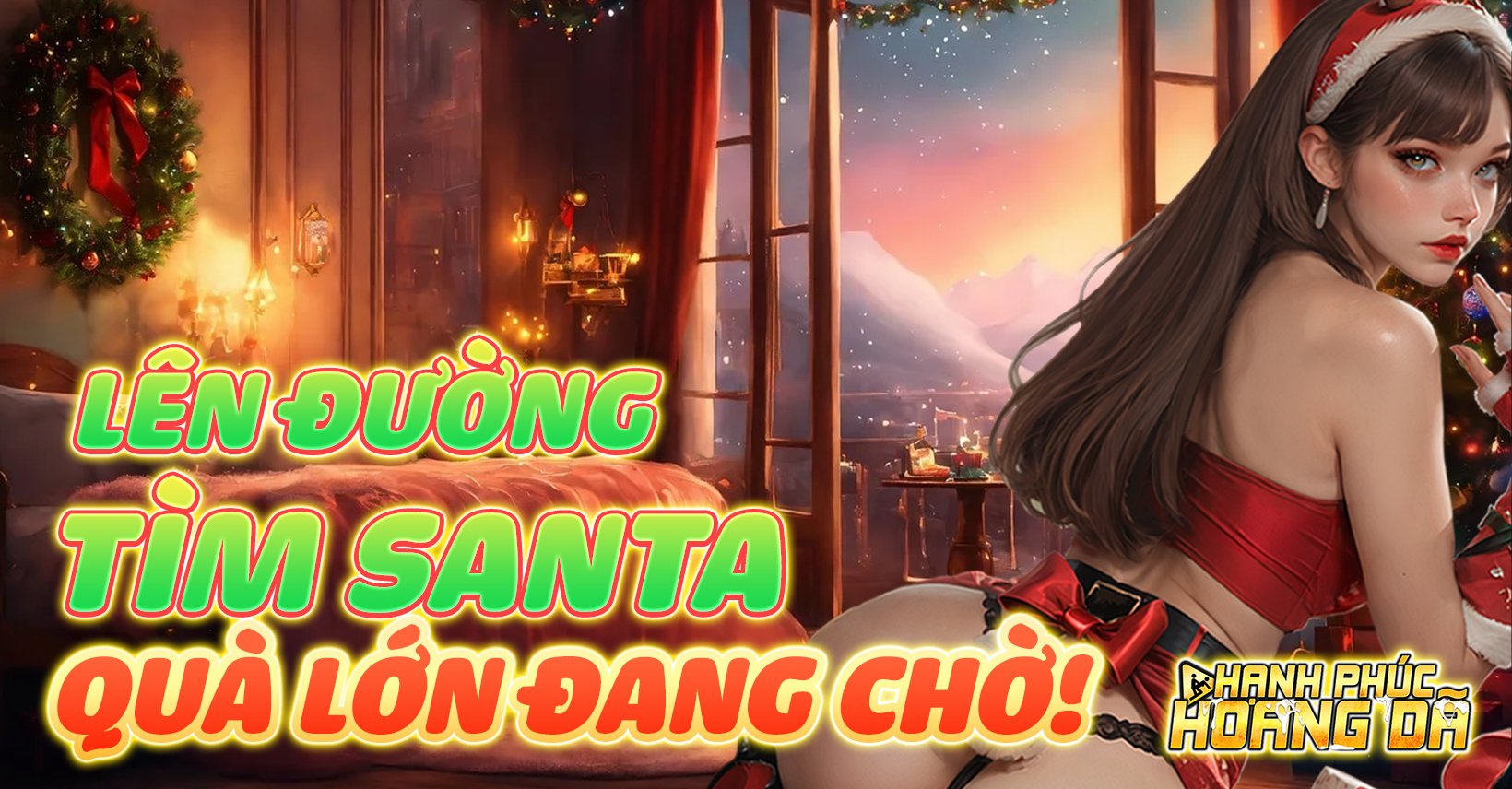 Lên đường đi tìm Santa – Quà lớn đang chờ!- Hạnh Phúc Hoang Dã