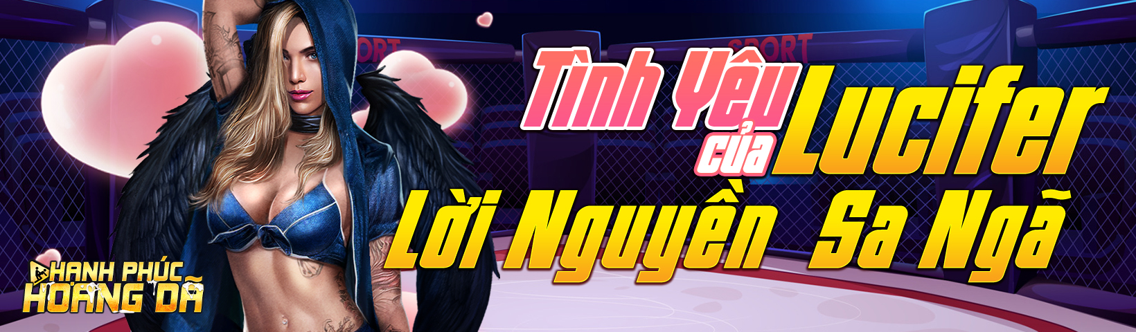 Tình Yêu Của Lucifer – Lời Nguyền Sa Ngã- Hạnh Phúc Hoang Dã