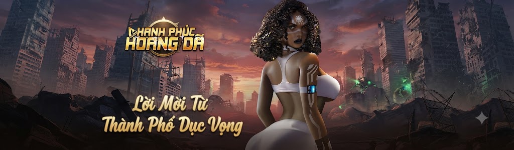 Lời Mời Từ Thành Phố Dục Vọng - Hạnh Phúc Hoang Dã