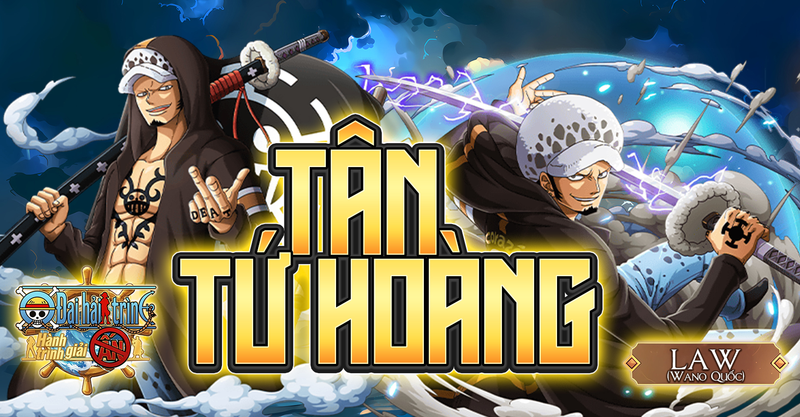 Tân Tứ Hoàng - Law (Wano Quốc) - Đại Hải Trình