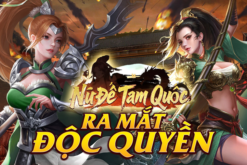 Ra mắt game Nữ Đế Tam Quốc- Tải ngay!